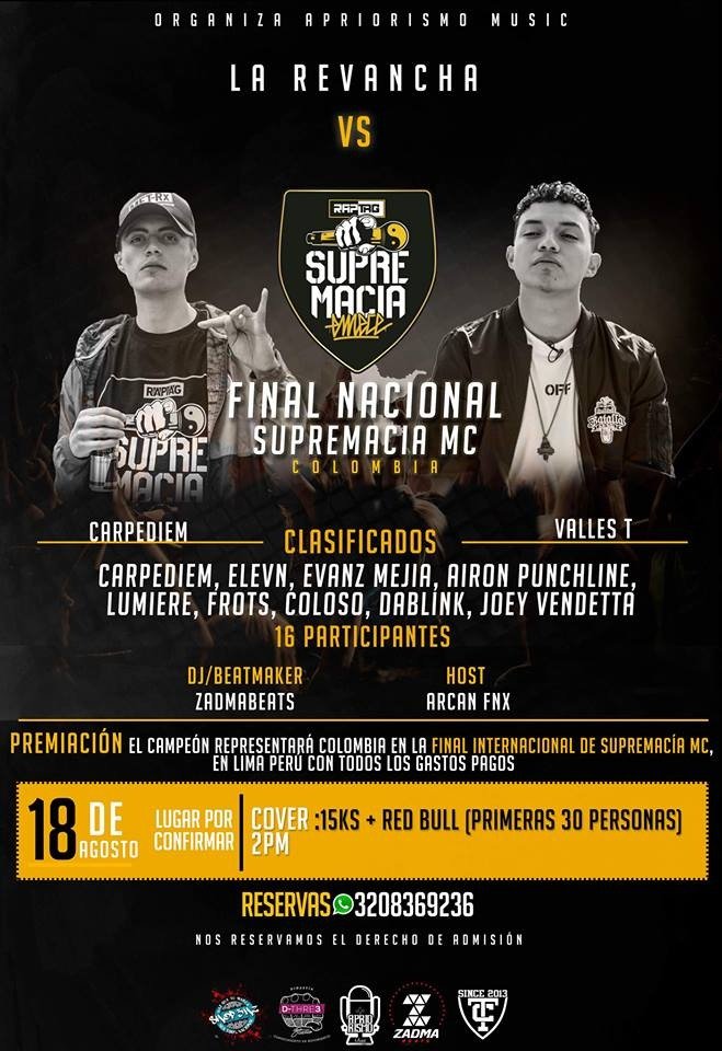 elestilolibre's tweet photo. #SupremaciaMc 🇨🇴

¡Final Nacional en Colombia! 🔝

🔥 #CarpeDiem vs @VallesTRap 🔥

📆18/8

📌 A confirmar.

💿 Zadmabeats

🎤Arcan FNX

Clasificados:

- #CarpeDiem
- #Elevn
- #EvanzMejia
- #Airon
- #Lumiere
- #Frots
- #Coloso
- #Dablink
- #JoeyVendetta https://t.co/PbOn2ahZu3