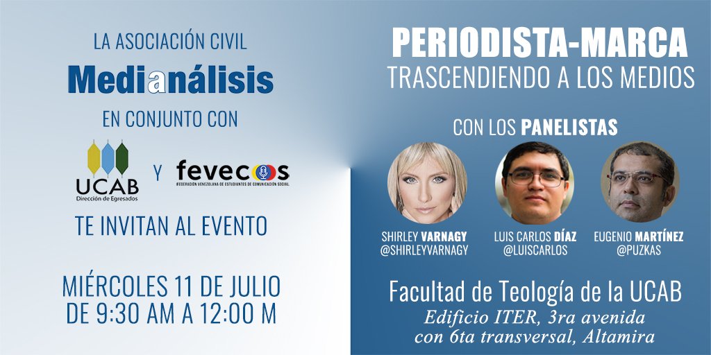 egresados_ucab's tweet photo. Te esperamos mañana miércoles 11 de julio en el Foro #periodistamarca para compartir con nuestros panelistas @ShirleyVarnagy @puzkas y @LuisCarlos #Medianalisis #Fevecos #EgresadosUcab ¡Confirma tu asistencia! https://t.co/i3bpaOkciZ https://t.co/Xg2mZc6zNR
