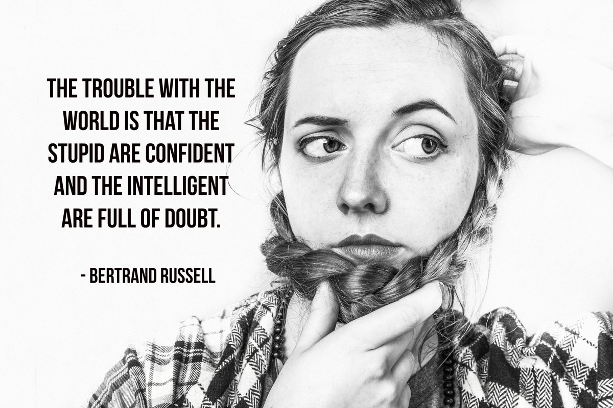 annemariayritys's tweet image. The trouble with the world is that the stupid are confident and the intelligent are full of doubt. - Bertrand Russell #quote