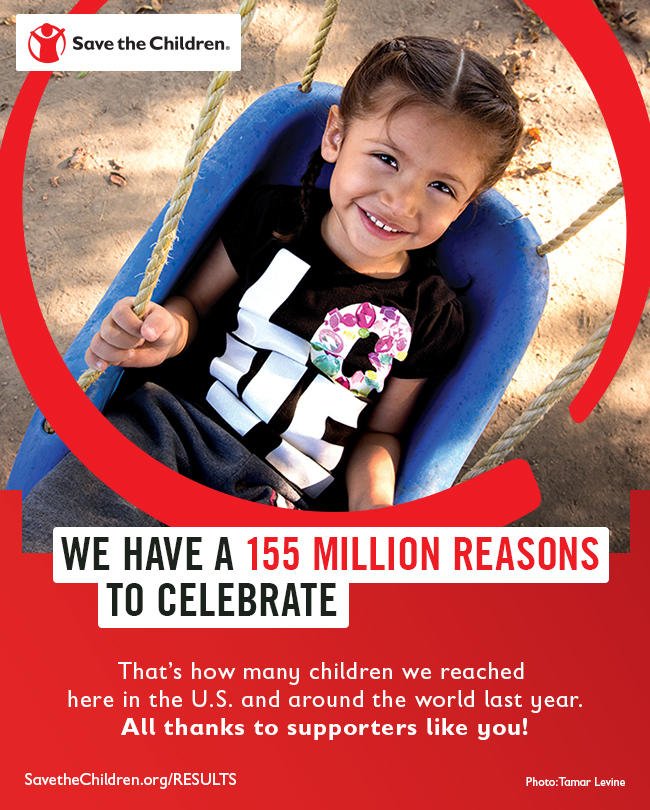 Join me in celebrating, the generous <a href="/SavetheChildren/">Save the Children US</a> supporters that helped create a better future for 155 MM children in 2017. RT to send your thanks.