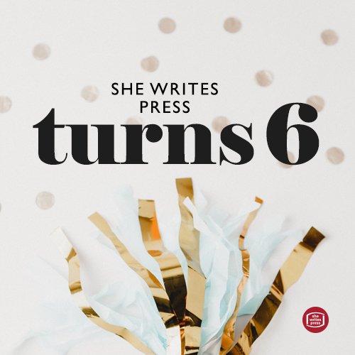 shewritespress's tweet photo. She Writes Press turns 6 this summer! Help us celebrate by tweeting us what She Writes Press means to you! #sisterhood #SWPstrong #WomenInPublishing https://t.co/A4b3ZcUUeX