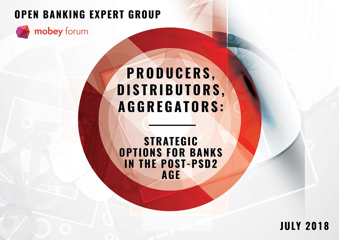 MobeyForum's tweet photo. Producers, Distributors, Aggregators: Strategic Options for Banks in the Post-PSD2 Age. #mobeyforum report out on the roles for banks in #openbanking with @mariobrk @jordiguaus @osalap @luisrodrigz ! https://t.co/4BwFk4tG0d https://t.co/mZggY28NT4