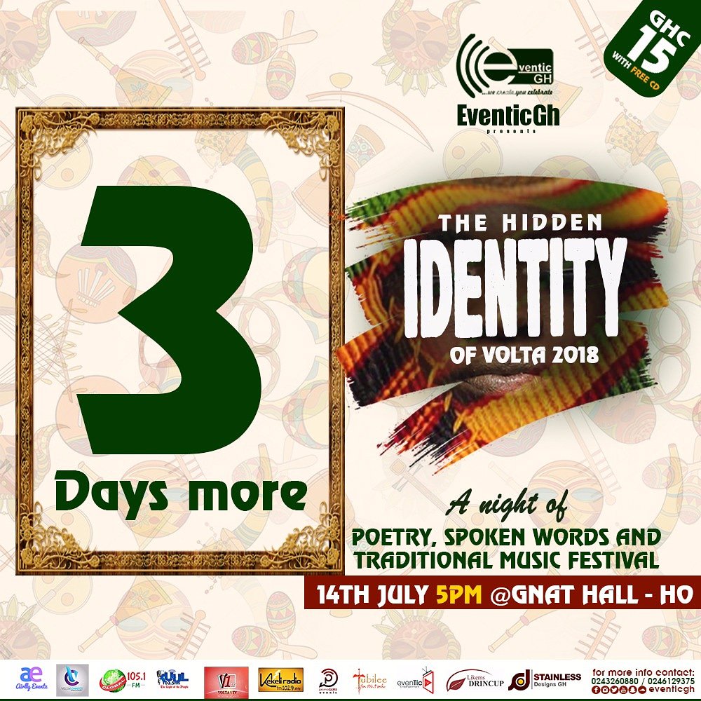 eventicgh's tweet photo. 3 DAYS MORE!!!

"THE HIDDEN IDENTITY OF VOLTA" 2018
Date: Saturday 14TH JULY, 2018.
Time: 5PM.
Venue: GNAT HALL, HO.
Rate: 15Gh (Free CD)

Tell a friend to tell a friend so we all meet &amp; celebrate the rich &amp; unique culture of the Volta Land.
#EventicGh #CelebratingVoltaExcellence https://t.co/ONhqDpZ0oz