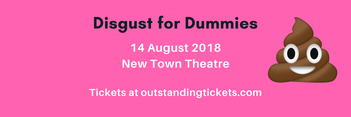 AnnaSedda's tweet photo. Wanna know why you feel disgusted? Even better: wanna know how to control it? Join me the 14th of August at the @New_TownTheatre for #DisgustForDummies your life will never be the same again!
#CoDI18 #edfringe @edbeltane @CODIfringe @fair_pley @StandComedyClub https://t.co/37vLU8gJ9f