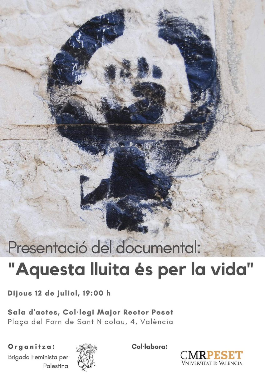 PRESENTACIÓ del DOCUMENTAL de la <a href="/BFPalestina/">Brigada Feminista</a> 2016: "AQUESTA LLUITA ÉS PER LA VIDA" demà dijous 12 de juliol, a les 19h a la Sala d'Actes del Col·legi Major Rector Peset de la Universitat de València (Plaça del Forn de Sant Nicolau, 4 #València). #Feminismes #BDS #FreePalestine