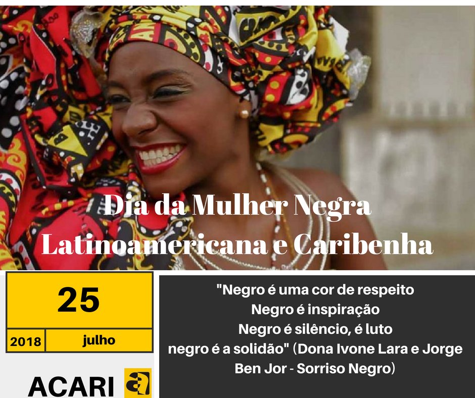 AcariOng's tweet photo. Dia da Mulher Negra Latinoamericana e Caribenha. 

#pordireitos https://t.co/tF99x6wHpT