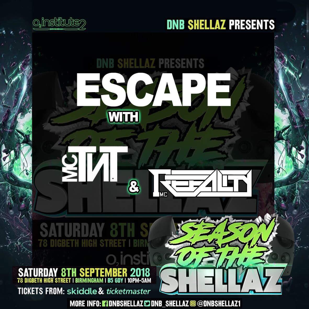 DNBSHELLAZ1's tweet photo. Catch @djescapeuk @Tntagram &amp; #Reeality  🔥🎶💥🎬

@ DNB SHELLAZ  PRESENTS 
SEASON OF THE SHELLAZ
 @ O2 INSTITUTE BIRMINGHAM 
8TH SEPTEMBER 2018
10PM- 5AM 
#drumandbass #dnb #birmingham #dnbshellaz #shellaz #seasonoftheshellaz https://t.co/oM92uHCu13