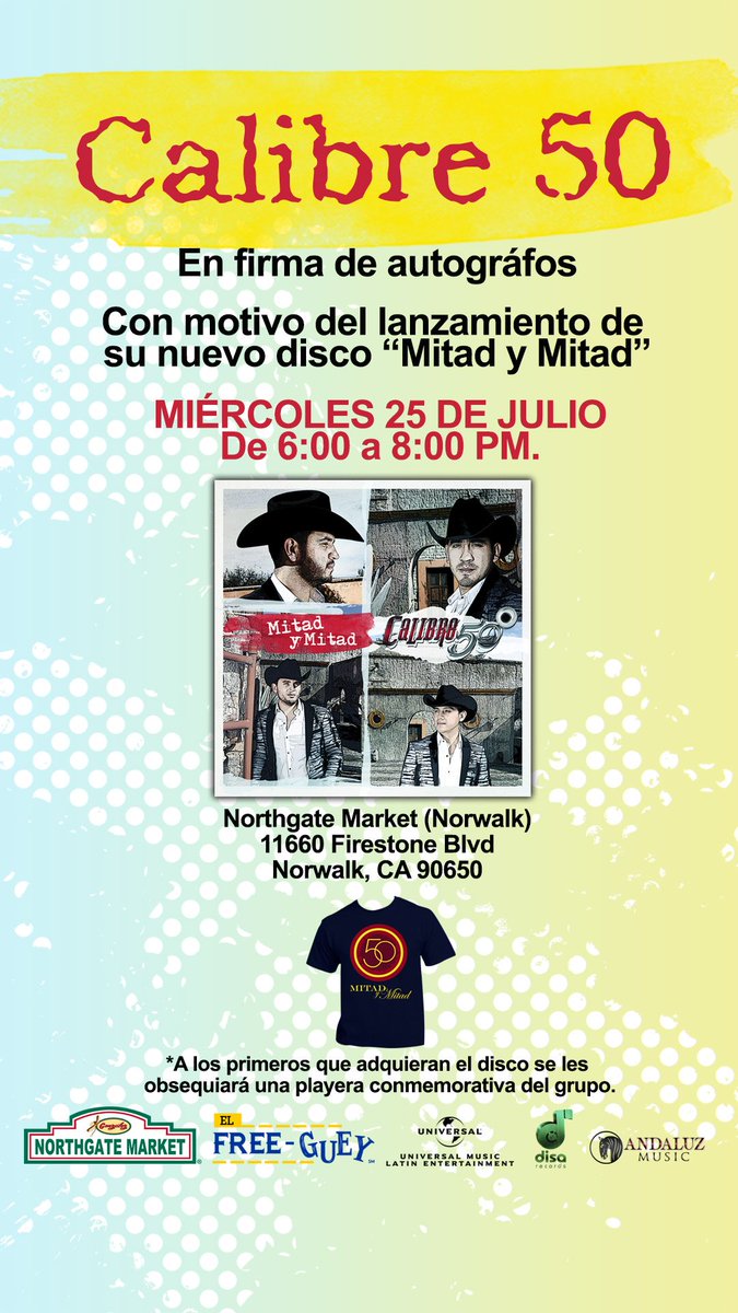 disarecords's tweet photo. Este Miercoles, no te pierdas a @Calibre50 , firmando su nuevo álbum #MitadYMitad en el @NorthgateGlzMrk  de Norwalk: 11660 Firestone Blvd. Norwalk, CA 90650 https://t.co/mNyzhBkWH3 https://t.co/puV0Kb3Rnb
