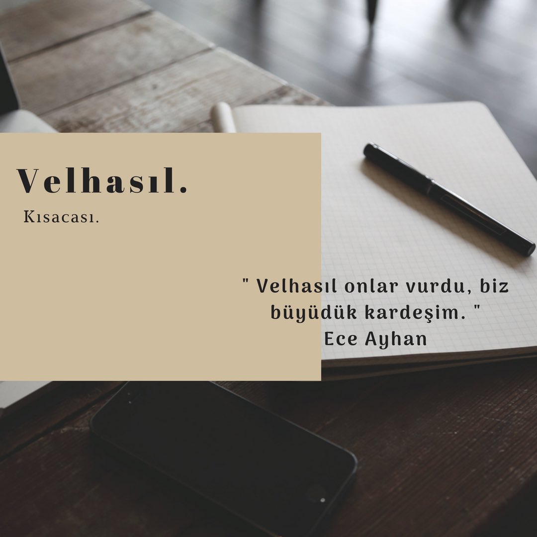 Velhâsıl.