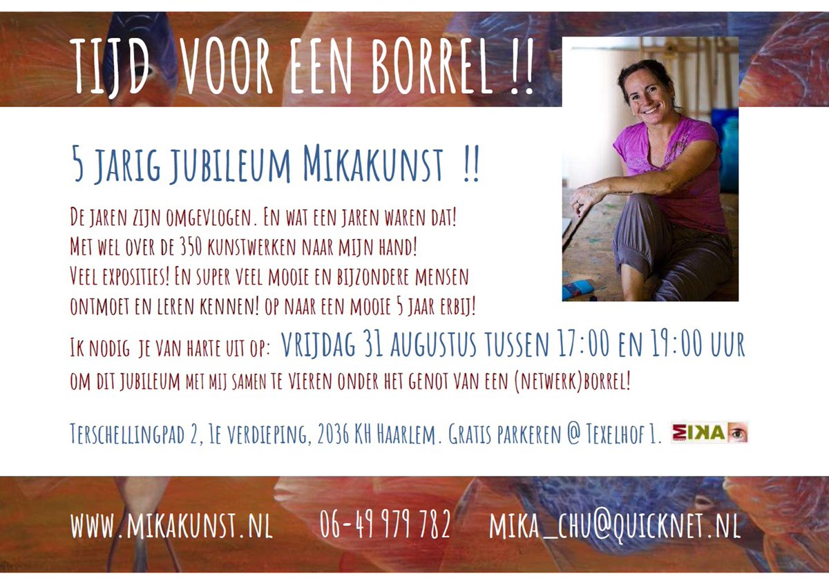 31 augustus!! Noteer het in je agenda! (netwerk)BORREL!!! 5 jarig jubileum MikaKunst!!