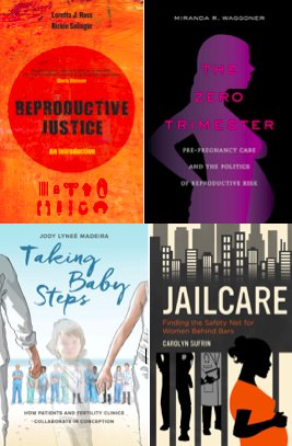 ucpress's tweet photo. your #resourcesforyoursummerresearch on #reproductivejustice #reproductivehealth from #LorettaRoss #RickieSolinger #MirandaWaggoner @jodymadeira @cbsufrin @ReproRights @AmericanAnthro @ASAnews #ASA18 https://t.co/DuwPRgvDty https://t.co/vnD4YAuczF