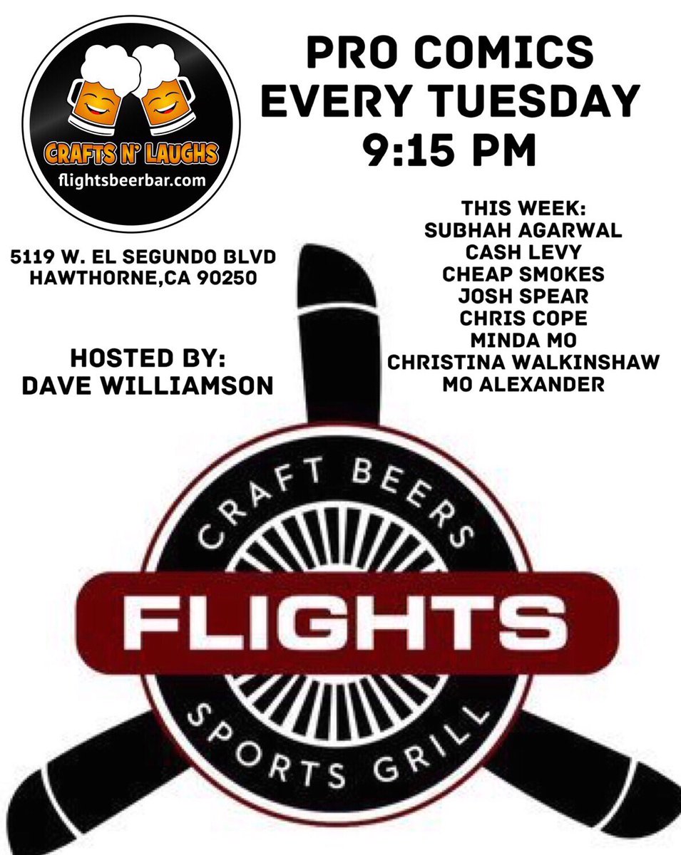 DaveWComedy's tweet photo. TUESDAY ~ Yowsers! This is what I call “a line-up of talented comedians at a free show with delicious craft beers & food available” at @flightsbeerbar!! #CRAFTSnLAUGHS #Hawthorne #ElSegundo https://t.co/tPG4Ju2ShD