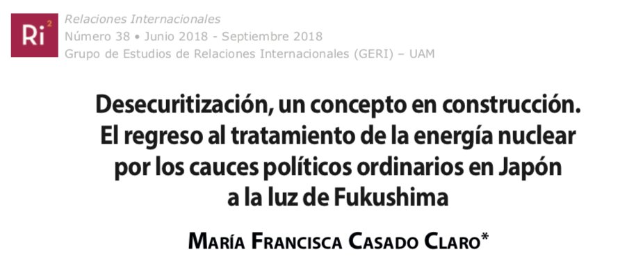 RRInternacional's tweet photo. Nº.38 - #Article: "#Desecuritization, a concept under construction. The return of the treatment [...]" - Maria Francisca Casado Claro. https://t.co/nWY4g8H10y #InternationalRelations https://t.co/b1iOKxvoye