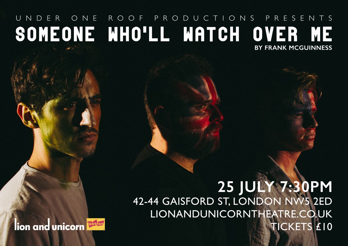 Under1RoofProd's tweet photo. Tomorrow is the day! Our #London #debut of Someone Who'll Watch Over Me in @lionandunicorn is on at 7.30pm! Please come and support some local talent if you are around! We would love to see you there #acting #actor #show #performance https://t.co/TI7ZjVTrPD