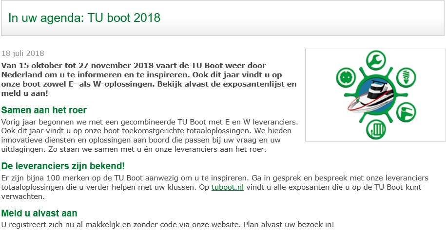 Maandag 22 oktober ligt de Tu boot voor u klaar in Veghel. Ook dit jaar vindt u op onze boot zowel E- als W-oplossingen. U kunt zich aanmelden via de link: tuboot.nl/registreren   #installatietechniek #elektrotechniek #cv #sanitair #verwarming #industrie #TechnischeUnie #beurs