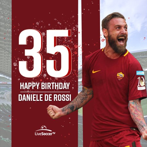 Happy birthday, Daniele De Rossi  