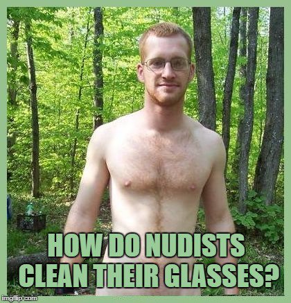 Luckily you have your towel available! 

#nudist #naturist #nudememes #naturistmemes #nudistmemes #nakedisnormal #glasses #pressingquestions #towel #britishnaturism