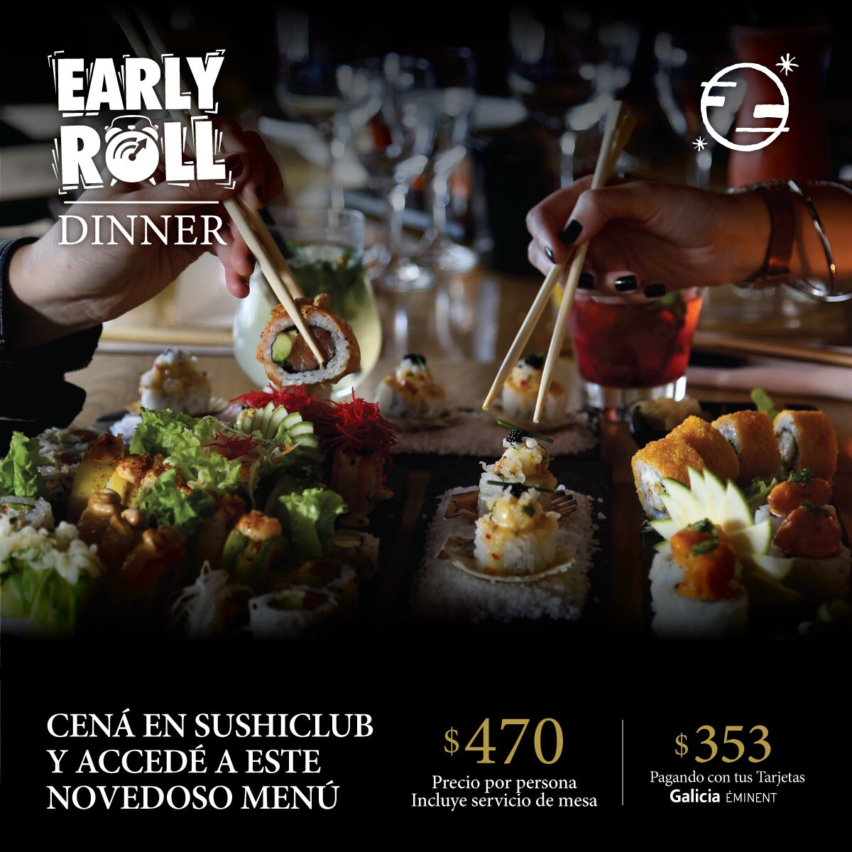 NUEVO! Early Roll Dinner | domingo a jueves 19 a 21 hs. 
Disfrutá del mejor sushi antes de las 21 hs con este menú promocional exclusivo. 

RESERVAS: 0810-222-SUSHI (7874)

Bases y condiciones: sushiclub.com.ar/beneficios. 

#SushiClub #SaliraComer #SaliraDisfrutar #EarlyRollDinner
