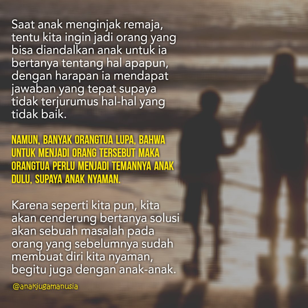 ট ইট র Anak Juga Manusia Bila Ingin Jadi Tempat Bagi Anak Dalam Bertanya Dan Konsultasi Apapun Maka Pastikan Kita Jadi Teman Yang Asyik Dulu Parentingquotes Parenthood Parents Parenting Anakku Anakindonesia Anak Psikologi Psikolog