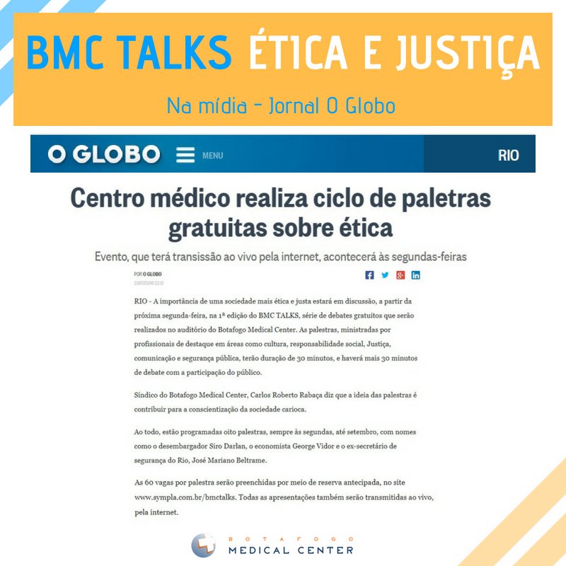 BMC_Oficial_RJ's tweet photo. A 1ª edição do ciclo de palestras BMC TALKS Ética e Justiça foi destaque no site do jornal O Globo.
Consulte a programação e inscreva-se gratuitamente: https://t.co/xwD0e8JiHP
#BotafogoMedicalCenter #bmctalks #SaiuNaImprensa #NaMídia #Clipping https://t.co/xR5qBzgLoX