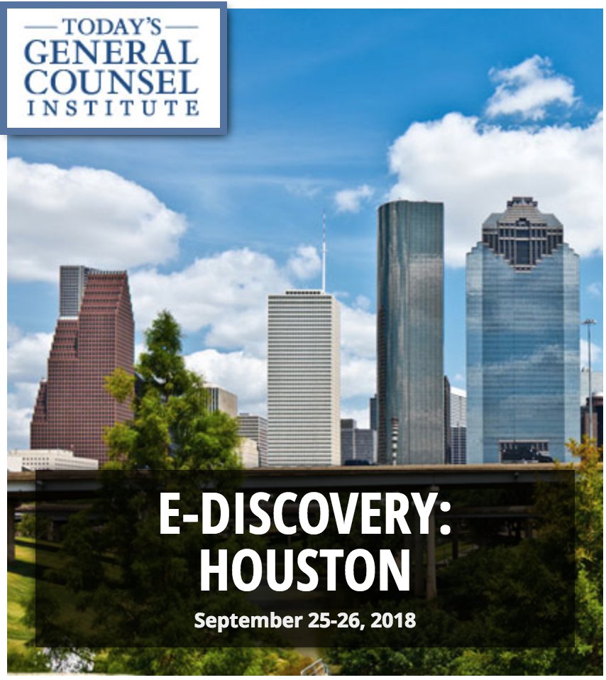 TodaysGC's tweet photo. The Exchange: eDiscovery presented by Today's General Counsel is coming to Houston September 25-26, 2018. Register today! #TGCeDiscHouston #ediscovery https://t.co/fQfjYnmHLu https://t.co/70DeqUegLN