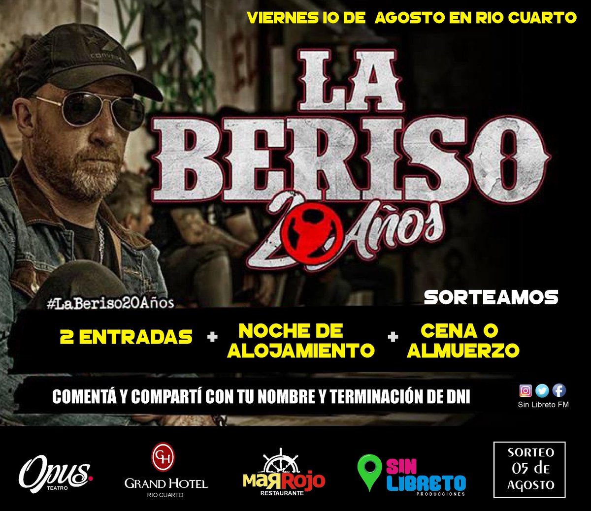 sinlibretofm's tweet photo. Gran concurso de #SinLibreto sorteamos 2 entradas para La Beriso en Río Cuarto que estará el 10 de agosto en Costanera Opus, más una noche de alojamiento más cena o almuerzo para 2 personas. #LaBerisoEnRioCuarto #RioCuarto #CostaneraOpus @OpusTeatro https://t.co/8TjcWN46jS