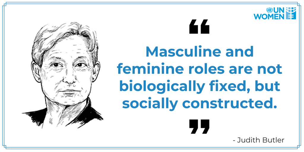 UN Women on Twitter: "Do you agree with Judith Butler that gender is a