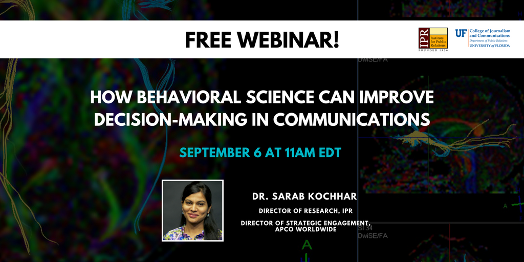 InstituteForPR's tweet photo. Join our September #IPRWebinar to learn how behavioral science can improve decision-making in communications | Featuring IPR Director of Research @Sarabkochhar, September 6 at 11am EDT | Register today https://t.co/1fFQ7jBHvO https://t.co/vUvuU2RHoD