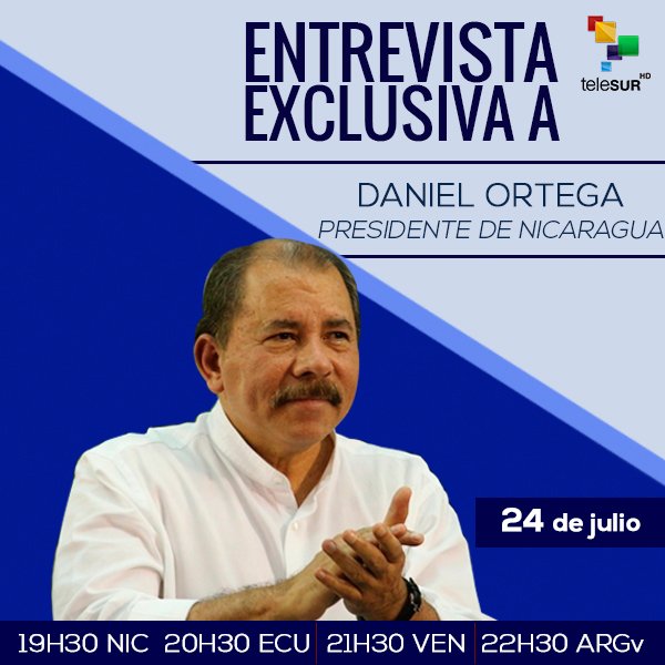 teleSURtv's tweet photo. HOY Entrevista exclusiva con el presidente de #Nicaragua, Daniel Ortega con la conducción de @pvillegas_tlSUR 

Todo sobre las manifestaciones violentas de la oposición en este país y el accionar del gobierno contado en directo por el mandatario 

#DanielEnteleSUR https://t.co/2iA7241OD5