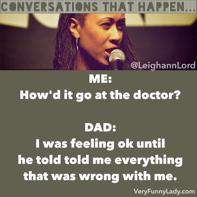 LeighannLord's tweet image. Conversations That Happen: How&apos;d it go at the doctor? #rolereversal #caregivers 
#caretaking #PwP
#VeryFunnyLady 

Enjoy my People with Parents podcast on iTunes ow.ly/HGBg3030ysx
