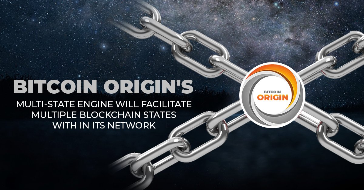 Bitcoin Origin's Multi-State Engine will facilitate multiple blockchain states within its network. Know more @ bitcoinorigin.io