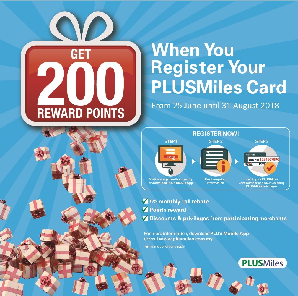 Plus Malaysia Berhad A Twitter Register Your Plusmiles Card And Earn 200 Reward Points To Enjoy Perks As A Member Valid From 25 June 31 August 2018 Terms Conditions Apply