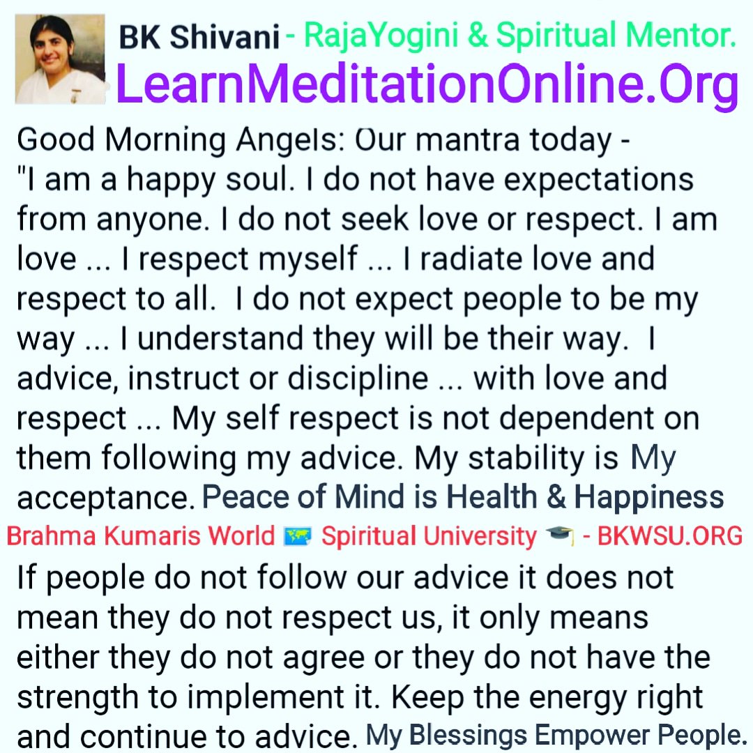 HrBkSuryaM's tweet photo. #MantraToday 

I am a #HappySoul
I do not have #expectations
from #anyone
I do not #seek #Love or #Respect
#IamLove 
#iRespectMyself
I #RadiateLove
#respect
I donot #expect #people
to be my way
I #understand
they will be their way
 I #advice
https://t.co/ykQb9yJoAX
#BrahmaKumaris https://t.co/YVYSPSzeDW