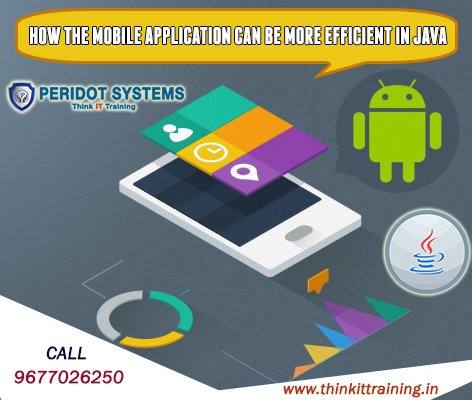 thinkittraining's tweet image. Do you know How #MobileApplication Can Be More Efficient In Java. Become #java #developer @thinkittraining #Courses