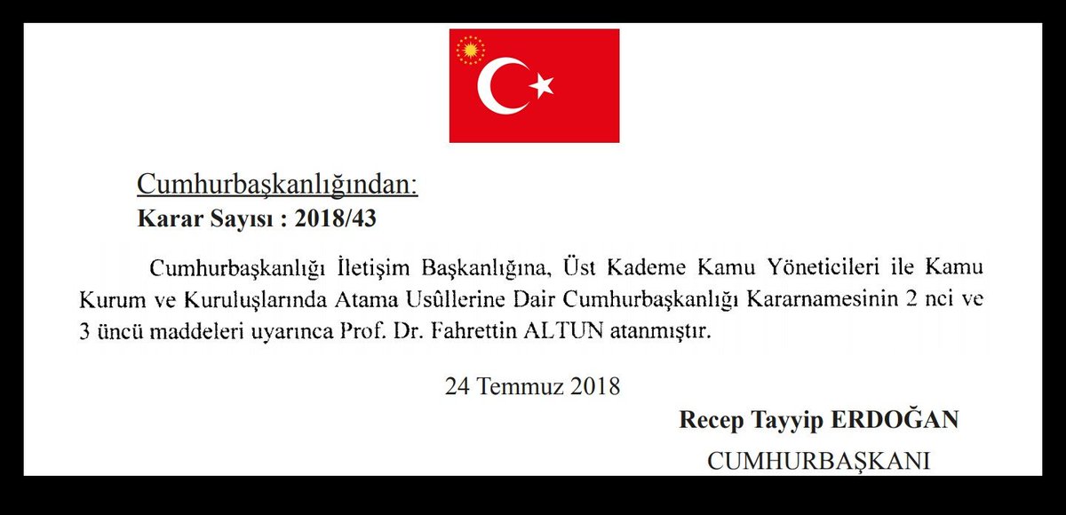 Cumhurbaşkalığı İletişim Başkanlığına Prof. Dr. Fahrettin ALTUN atanmıştır.