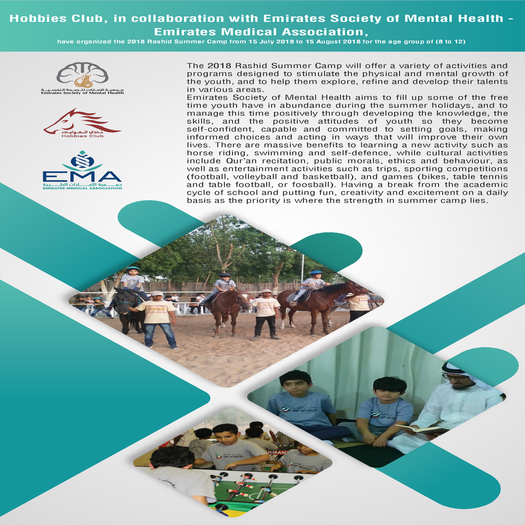 Hobbies Club in collaboration with ESMH. The 2018 Rashid Summer Camp will offer a variety of activities and programs designed to stimulate the physical and mental growth of the youth, and to help them explore... #Mental #MentalHealth # MentalHealthUAE #ESMH #EMA