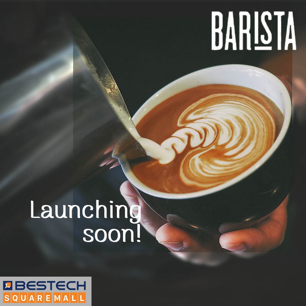 BestechSquare's tweet photo. The hot and creamy coffee of Barista is coming to #BestechSquareMall. Come and get your coffee dose of the day! #OpeningSoon https://t.co/zRDDyp4t8a