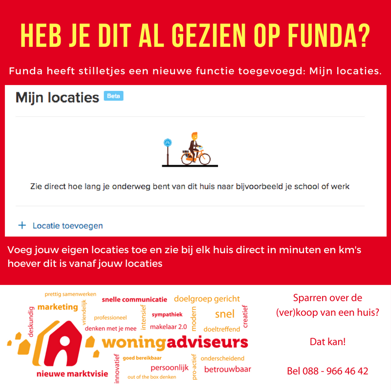 𝗡𝗶𝗲𝘂𝘄𝗲 𝗳𝘂𝗻𝗰𝘁𝗶𝗲 𝗼𝗽 𝗙𝘂𝗻𝗱𝗮.

Je vindt 'mijn locaties' direct onder het kopje 'buurt', vrijwel onderaan op de woningpagina's