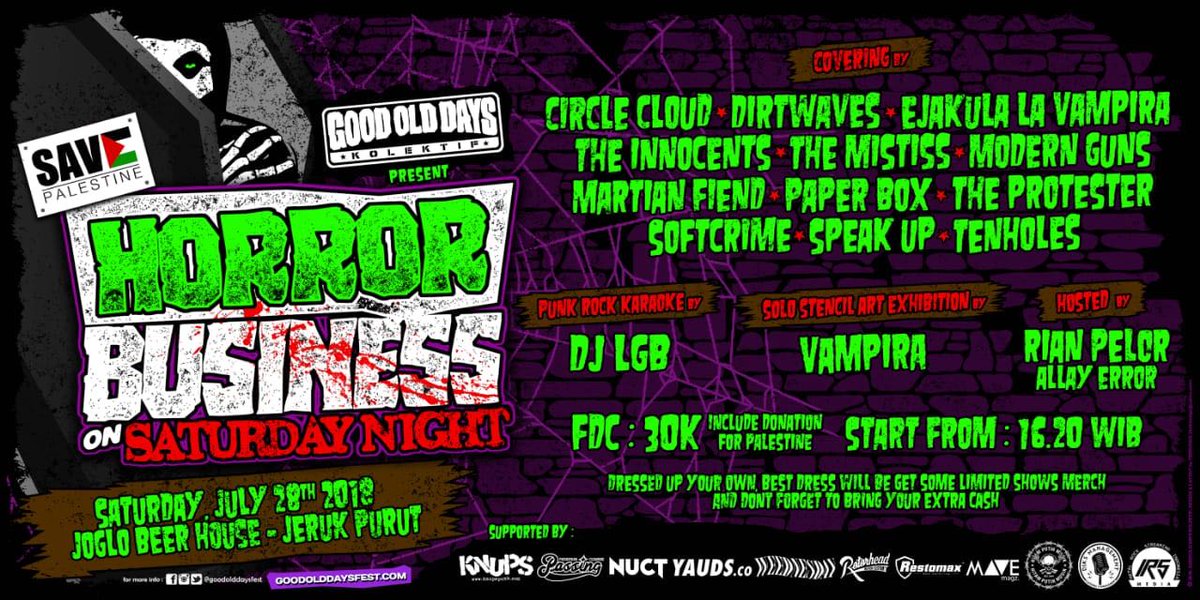 HORROR BUSINESS ON SATURDAY NIGHT: ‘Making Punk Fun Again &amp; Save Palestine’, 28 Juli 2018 at Joglo Beer, Kemang Jakarta ow.ly/d27A30l6WKV