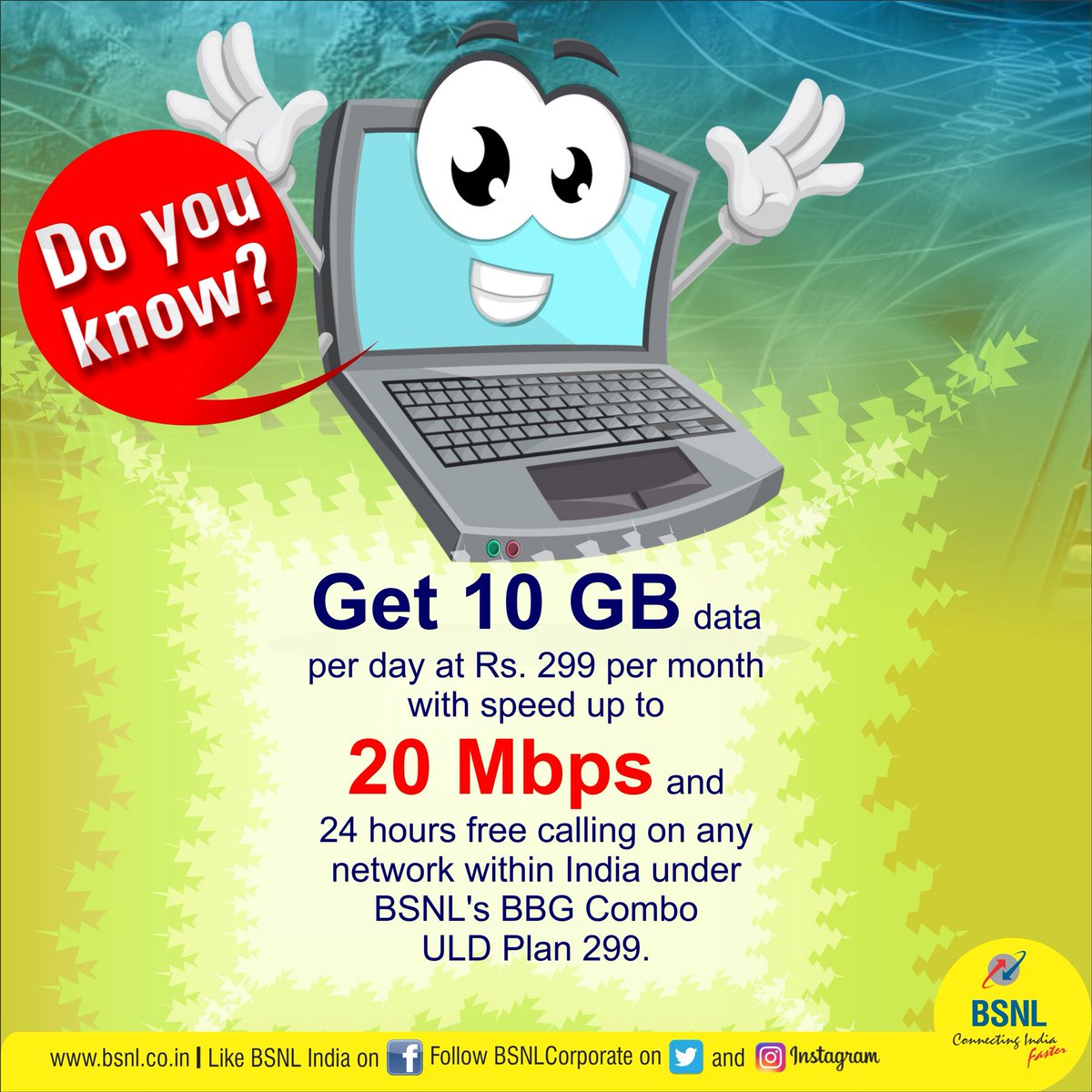BSNLCorporate's tweet image. #DoYouKnow now you can get 10 GB data per day at Rs. 299 per month with speed up to 20 Mbps and 24 hours free calling on any network within India under BSNL’s BBG Combo ULD Plan 299.