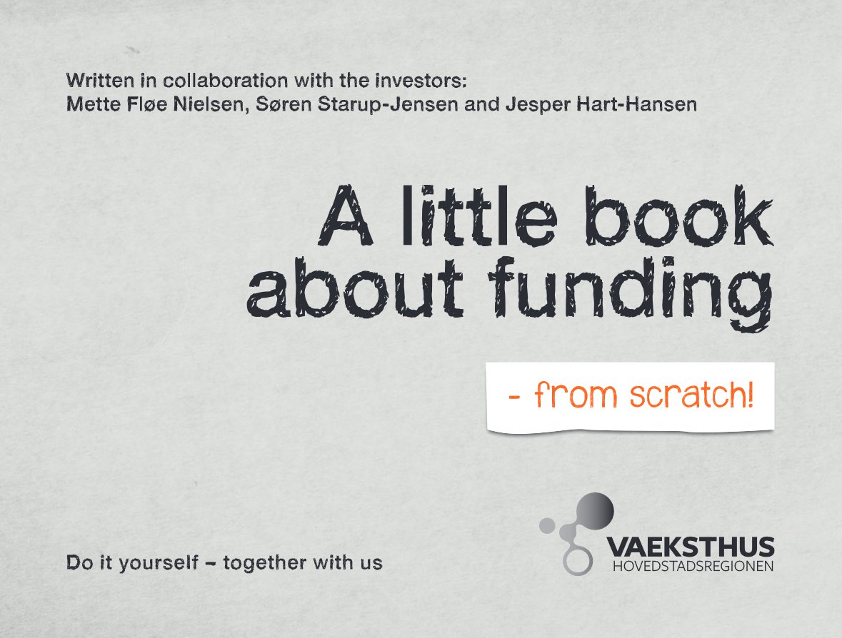 Hey #indiedev! Looking for free help funding your startup? <a href="/MetteSandgaard/">Mette Sandgaard</a> has collab'd with #nordicmade master investors Mette Fløe Nielsen, Søren Starup-Jensen and Jesper Hart-Hansen to bring you "A Little Book About Funding -From Scratch!"
startvaekst.dk/vhhr.dk/a-litt… #gamedev