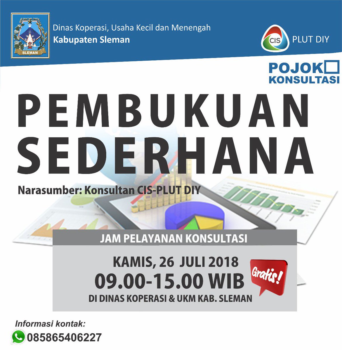 Pojok Konsultasi hadir besuk Kamis Tgl 26 Juli 2018, Jam 09.00 sd 15.00 WIB di Dinas Koperasi UKM Sleman dengan Tema Pembukuan Sederhana