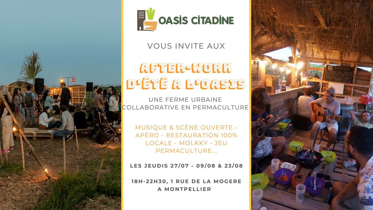 #Évènement Les jeudis 26 juillet, 9 et 23 août de 18h à 22h30, <a href="/OasisCitadine/">Oasis Citadine</a> organise ses #AfterWork d'été à la Rue de la Mogère #Montpellier