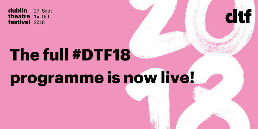 smockalley's tweet photo. Booking for selected @DubTheatreFest shows are now open! Public sales commence on Tue 14 Aug. Check out https://t.co/RrsnfN8dex for a host of wonderful shows booking now #DTF2018 #DTF18 #DTFLaunch #DublinTheatreFestival https://t.co/Gu6iUEFJIJ