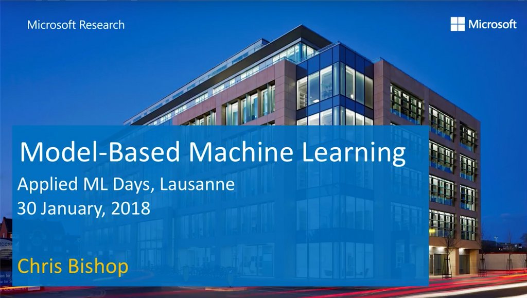 Emaasit's tweet image. Another great talk by Prof. @ChrisBishopMSFT on model-based #MachineLearning buff.ly/2mEzmyo. Useful especially for new comers to the field of ML. Key takeaway: Build a bespoke model for your problem. #ProbabilisticModeling #ProbabilisticProgramming #DataScience