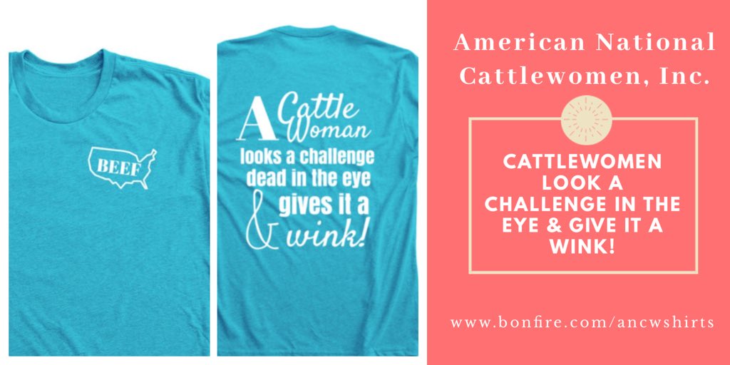 AmericanCW's tweet image. #Cattlewomen look a challenge in the eye &amp;amp; give it a wink! #ICYMI we’re selling t-shirts. Multiple colors &amp;amp; styles available. Visit bonfire.com/ancwshirts to shop today! #fundraiser #showyourpassion #beef #strongwomen