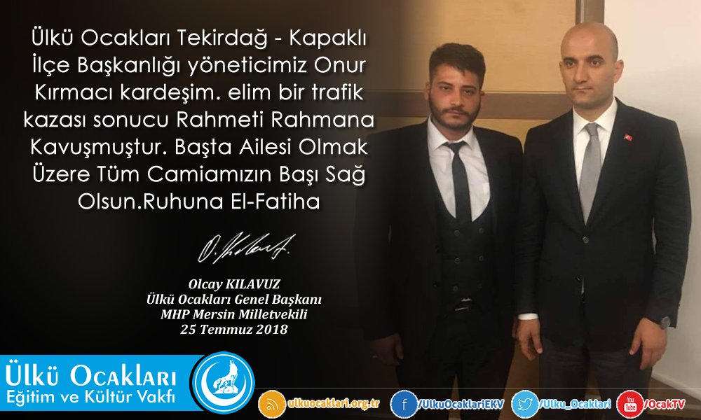 OlcayKilavuz's tweet photo. Ülkü Ocakları Tekirdağ - Kapaklı İlçe Başkanlığı yöneticimiz Onur Kırmacı kardeşim elim bir trafik kazası sonucu Rahmeti Rahmana Kavuşmuştur. Başta Ailesi Olmak Üzere Tüm Camiamızın Başı Sağ Olsun. Ruhuna Fatiha https://t.co/57YfxdGK6E