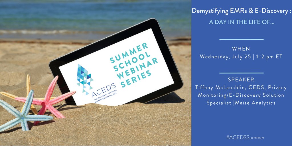 acedsonline's tweet photo. Grab your lunch and join us for an very informative #ACEDSSummerSchool webinar at 1pm est today 7.25 with Tiffany McLauchlin and expert in working with #EMR's- electronic medical records and #eDiscovery with @mackmary Register: https://t.co/undY0wFX9E All welcome! @maizeanalytics https://t.co/sXh3YMOvEz