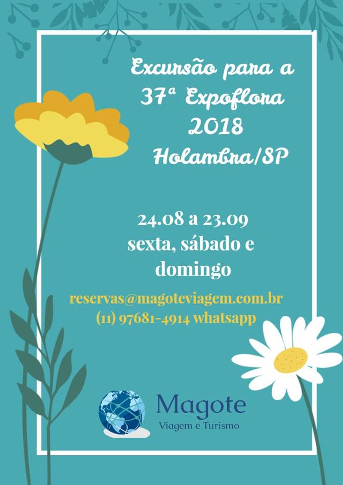 MagoteViagem's tweet photo. Excursão para a 37ª Expoflora é na @MagoteViagem 
Reúna a sua turma e reserve já o seu lugar por e-mail: reservas@magoteviagem.com.br ou (11) 97681-4914 whatsapp
https://t.co/1I7OA3KxAf https://t.co/CeaXNjiEex