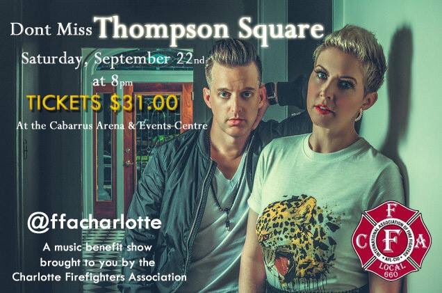 Come hang out w/ Thompson Square &amp; the guys!  You will be showing your support to the Charlotte Firefighters Association.  You will have the chance to win back stage passes to meet the band.
 <a href="/thompsonsquare/">Thompson Square</a> <a href="/CabarrusArena/">Cabarrus Arena</a> 
Saturday September 22nd
The doors open at 8pm